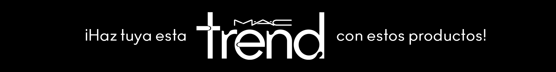 ¡Haz tuyo este MACTrend!